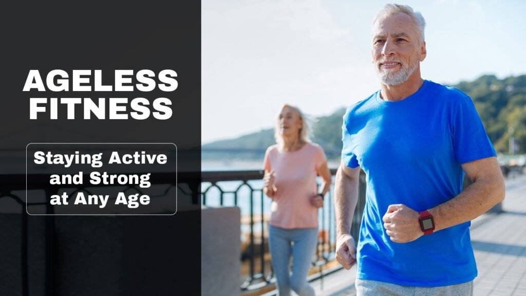 Ageless Fitness